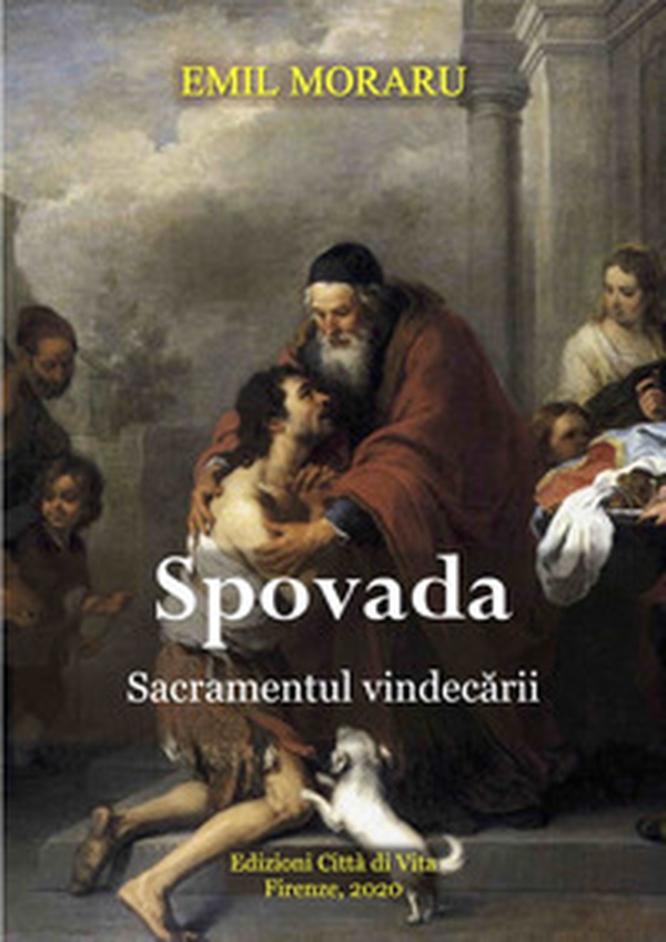 Spovada. Sacramentrul vindecarii - Librerie.coop Spovada. Sacramentrul vindecarii - Librerie.coop