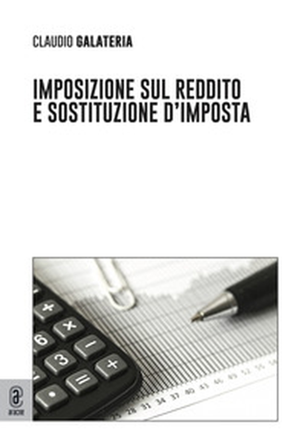 Imposizione sul reddito e sostituzione d'imposta - Librerie.coop Imposizione sul reddito e sostituzione d'imposta - Librerie.coop