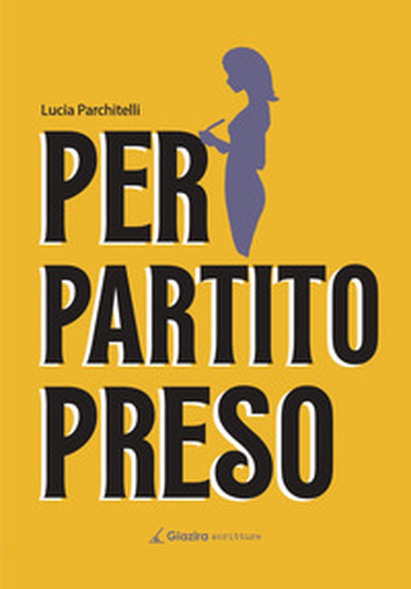Per Partito Preso - Librerie.coop Per Partito Preso - Librerie.coop