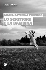 Lo scrittore e la bambina - Librerie.coop