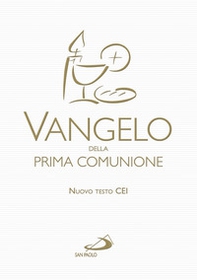 Vangelo della prima comunione - Librerie.coop Vangelo della prima comunione - Librerie.coop