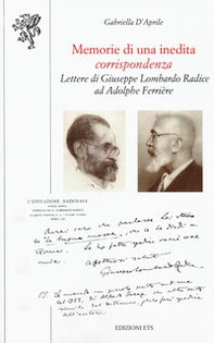 Memorie di una inedita corrispondenza. Lettere di Giuseppe Lombardo Radice ad Adolphe Ferrière - Librerie.coop Memorie di una inedita corrispondenza. Lettere di Giuseppe Lombardo Radice ad Adolphe Ferrière - Librerie.coop