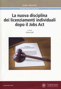 La nuova disciplina dei licenziamenti individuali dopo il Jobs Act - Librerie.coop