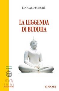 La leggenda di Buddha - Librerie.coop