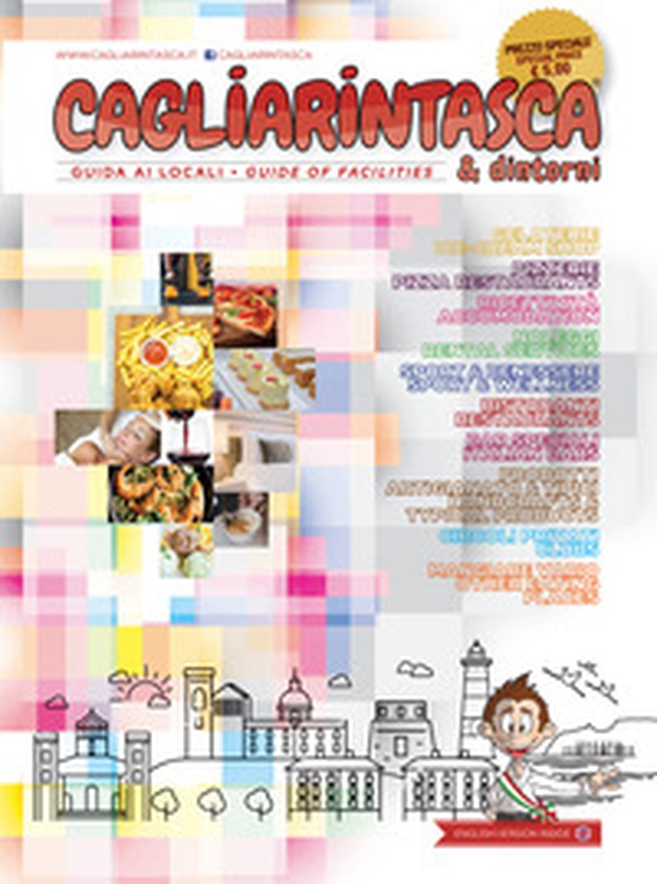 Cagliarintasca & dintorni. La prima guida ai locali di Cagliari & dintorni. Ediz. italiana e inglese - Librerie.coop Cagliarintasca & dintorni. La prima guida ai locali di Cagliari & dintorni. Ediz. italiana e inglese - Librerie.coop