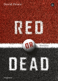 Red or Dead - Librerie.coop Red or Dead - Librerie.coop
