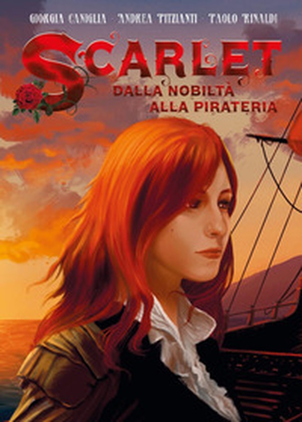Scarlet. Dalla nobiltà alla pirateria - Librerie.coop Scarlet. Dalla nobiltà alla pirateria - Librerie.coop