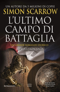 Revolution Saga. L'ultimo campo di battaglia - Librerie.coop Revolution Saga. L'ultimo campo di battaglia - Librerie.coop
