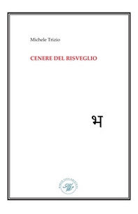 Cenere del risveglio - Librerie.coop