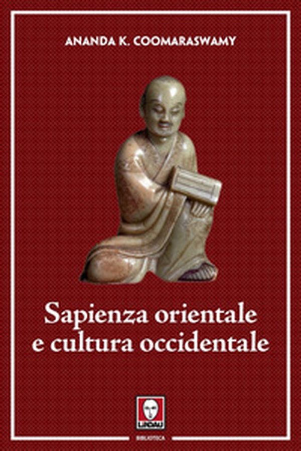 Sapienza orientale e cultura occidentale - Librerie.coop Sapienza orientale e cultura occidentale - Librerie.coop