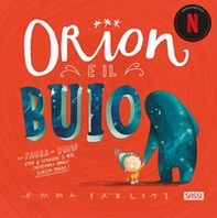 Orion e il buio - Librerie.coop