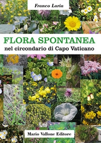 Flora spontanea nel circondario di Capo Vaticano - Librerie.coop