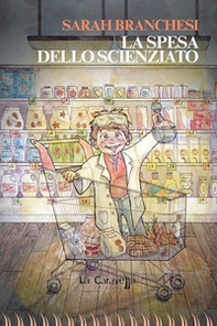 La spesa dello scienziato - Librerie.coop