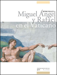 Miguel Angel y Rafael en el Vatican - Librerie.coop