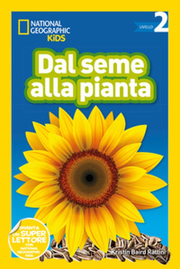 Dal seme alla pianta. Livello 2 - Librerie.coop Dal seme alla pianta. Livello 2 - Librerie.coop