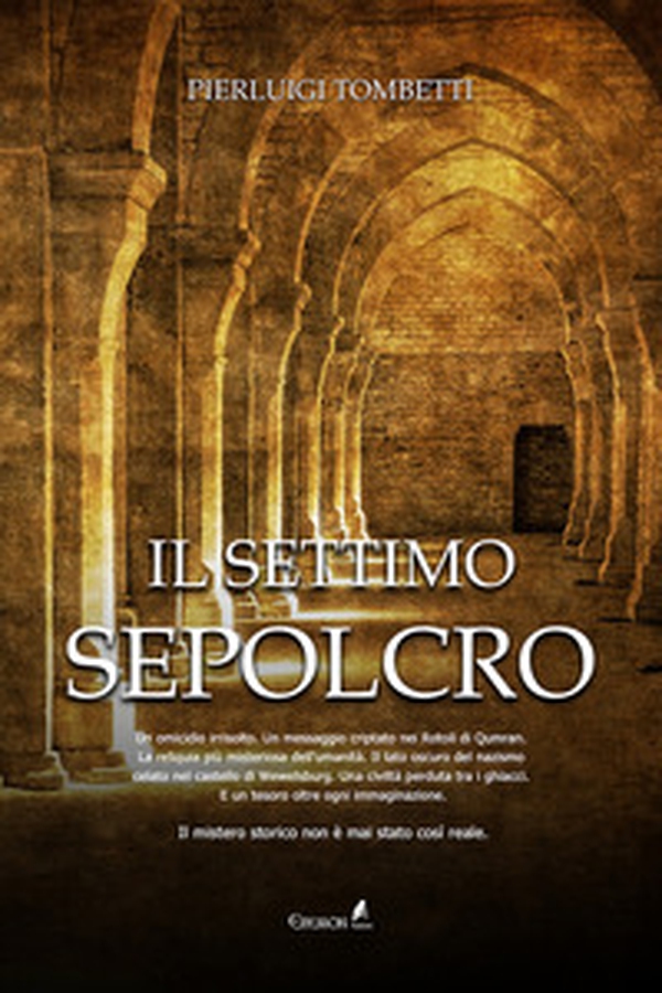 Il settimo sepolcro - Librerie.coop Il settimo sepolcro - Librerie.coop