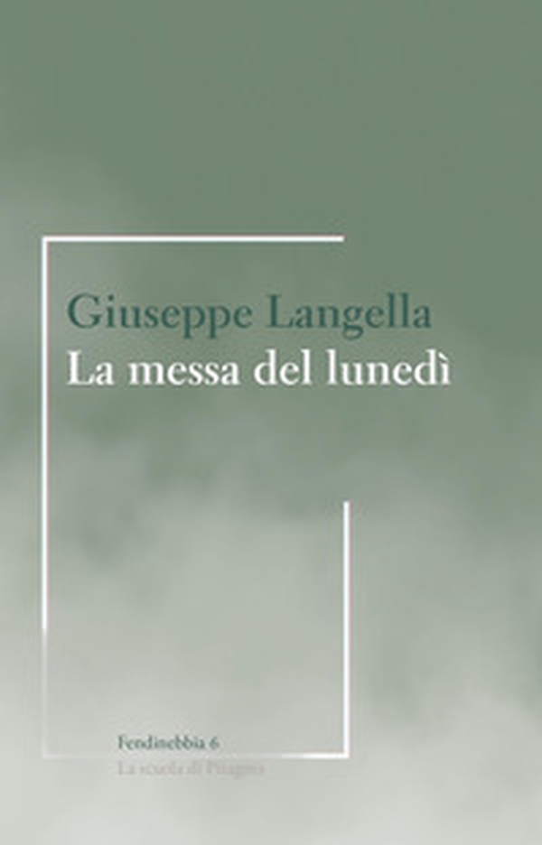 La messa del lunedì - Librerie.coop