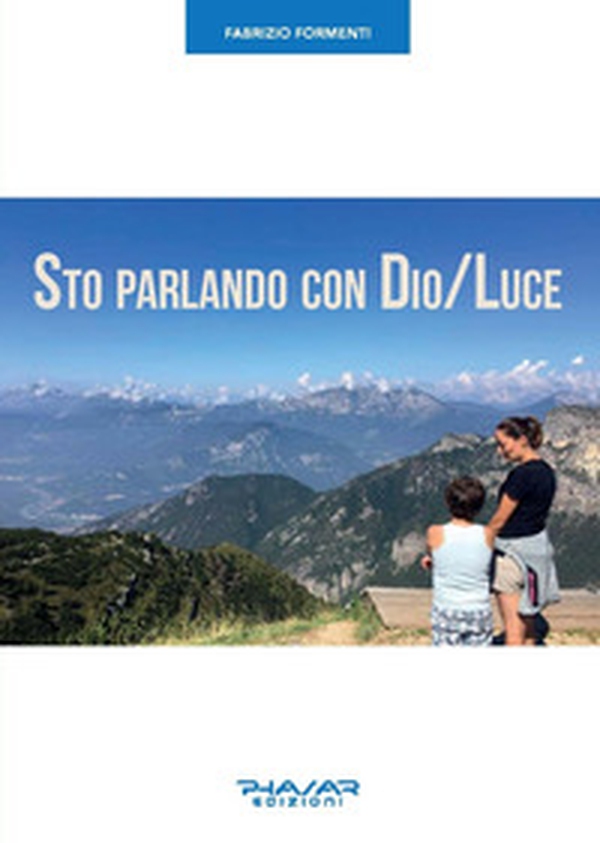 Sto parlando con Dio/Luce - Librerie.coop Sto parlando con Dio/Luce - Librerie.coop