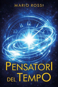 Pensatori del tempo - Librerie.coop