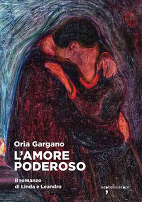 L'amore poderoso. Il romanzo di Linda e Leandro - Librerie.coop L'amore poderoso. Il romanzo di Linda e Leandro - Librerie.coop