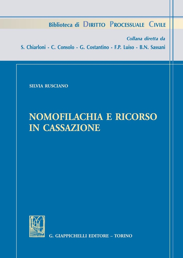 Nomofilachia e ricorso in Cassazione - Librerie.coop Nomofilachia e ricorso in Cassazione - Librerie.coop