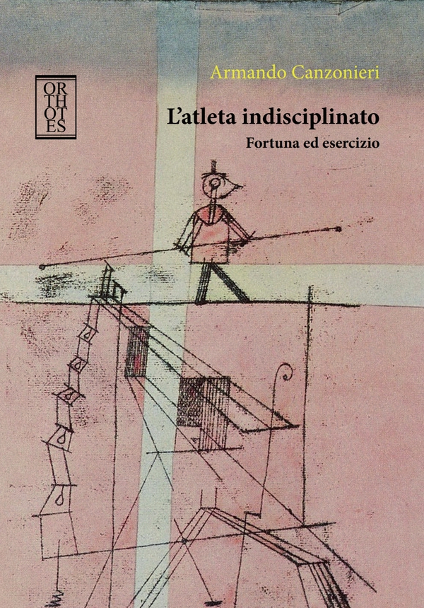L’atleta indisciplinato. Fortuna ed esercizio - Librerie.coop L’atleta indisciplinato. Fortuna ed esercizio - Librerie.coop