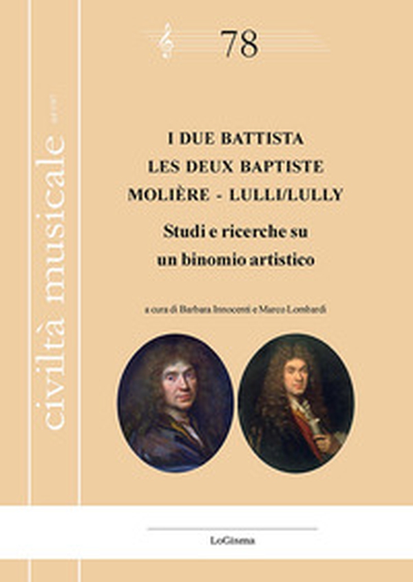I due Battista. Studi e ricerche su un binomio artistico-Les deux Baptiste. Molière - Lulli/Lully - Librerie.coop I due Battista. Studi e ricerche su un binomio artistico-Les deux Baptiste. Molière - Lulli/Lully - Librerie.coop