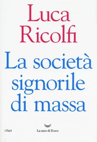La società signorile di massa - Librerie.coop La società signorile di massa - Librerie.coop