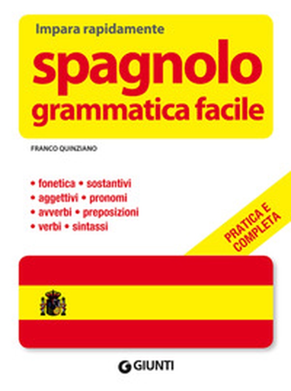 Spagnolo. Grammatica facile - Librerie.coop Spagnolo. Grammatica facile - Librerie.coop