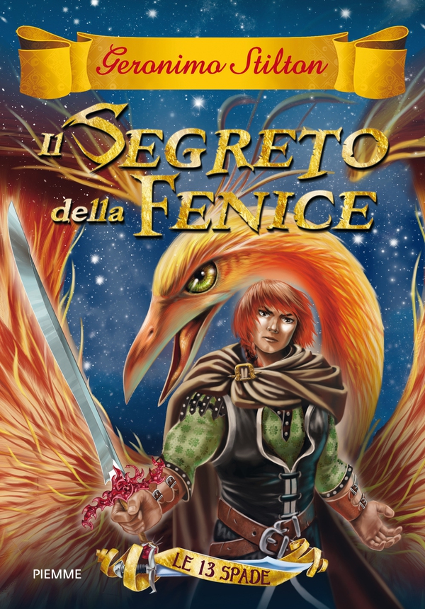 Le 13 Spade - 2. Il Segreto della Fenice - Librerie.coop Le 13 Spade - 2. Il Segreto della Fenice - Librerie.coop