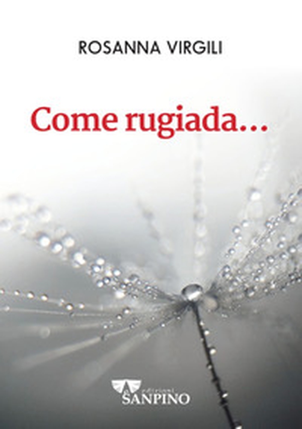 Come rugiada... - Librerie.coop Come rugiada... - Librerie.coop