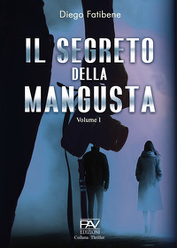 Il segreto della mangusta - Vol. 1 - Librerie.coop Il segreto della mangusta - Vol. 1 - Librerie.coop