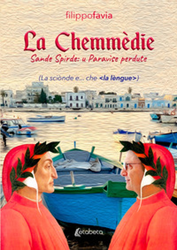 La Chemmèdie (Sande Spirde: u Paravìse perdute) - Librerie.coop La Chemmèdie (Sande Spirde: u Paravìse perdute) - Librerie.coop