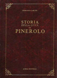 Storia della città di Pinerolo (rist. anast. Pinerolo, 1893) - Librerie.coop Storia della città di Pinerolo (rist. anast. Pinerolo, 1893) - Librerie.coop