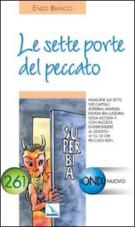La sette porte del peccato. Indagine sui sette vizi capitali - Librerie.coop