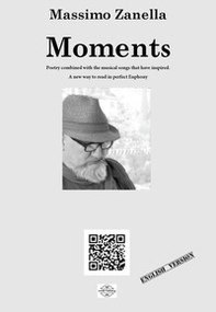 Moments. Poetry combined with the musical songs that have inspired - Librerie.coop