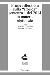 Prime riflessioni sulla "storica" sentenza 1 del 2014 in materia elettorale - Librerie.coop Prime riflessioni sulla "storica" sentenza 1 del 2014 in materia elettorale - Librerie.coop