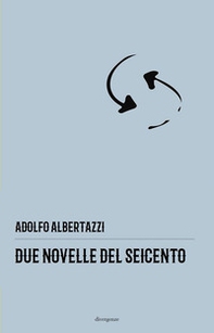 Due novelle del Seicento - Librerie.coop Due novelle del Seicento - Librerie.coop
