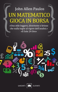 Un matematico gioca in Borsa - Librerie.coop Un matematico gioca in Borsa - Librerie.coop