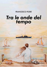 Tra le onde del tempo - Librerie.coop