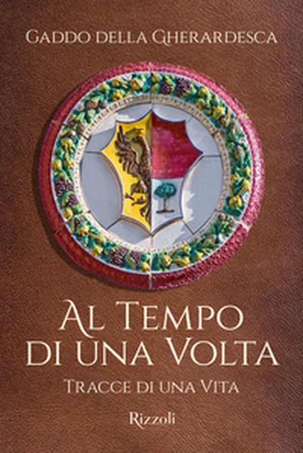 Al tempo di una volta. Tracce di una vita - Librerie.coop Al tempo di una volta. Tracce di una vita - Librerie.coop