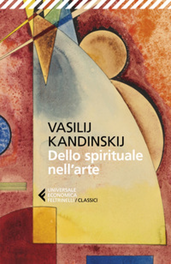Dello spirituale nell'arte - Librerie.coop Dello spirituale nell'arte - Librerie.coop