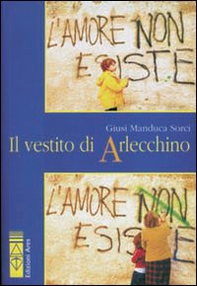 Il vestito di Arlecchino - Librerie.coop Il vestito di Arlecchino - Librerie.coop