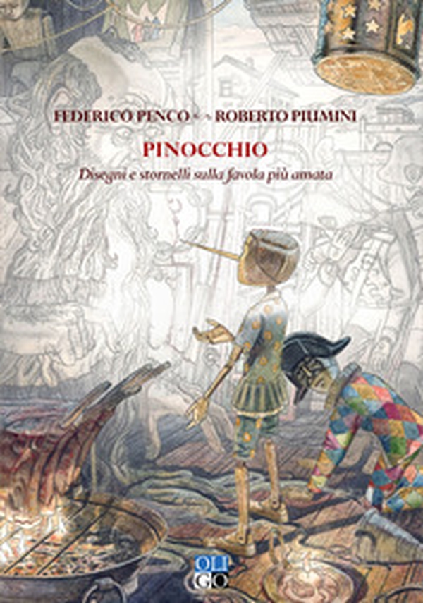 Pinocchio. Disegni e stornelli sulla favola più amata - Librerie.coop Pinocchio. Disegni e stornelli sulla favola più amata - Librerie.coop