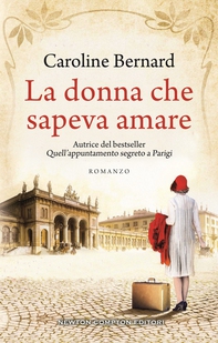 La donna che sapeva amare - Librerie.coop La donna che sapeva amare - Librerie.coop