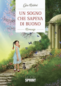 Un sogno che sapeva di buono - Librerie.coop