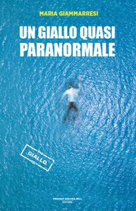 Un giallo quasi paranormale - Librerie.coop Un giallo quasi paranormale - Librerie.coop