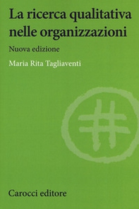 La ricerca qualitativa nelle organizzazioni - Librerie.coop La ricerca qualitativa nelle organizzazioni - Librerie.coop