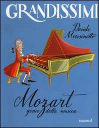 Mozart, genio della musica - Librerie.coop