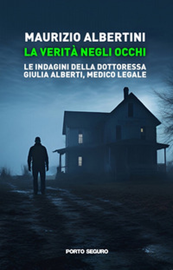 La verità negli occhi. Le indagini della dottoressa Giulia Alberti, medico legale - Librerie.coop La verità negli occhi. Le indagini della dottoressa Giulia Alberti, medico legale - Librerie.coop